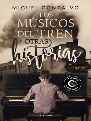 cover image of Los músicos del tren y otras historias